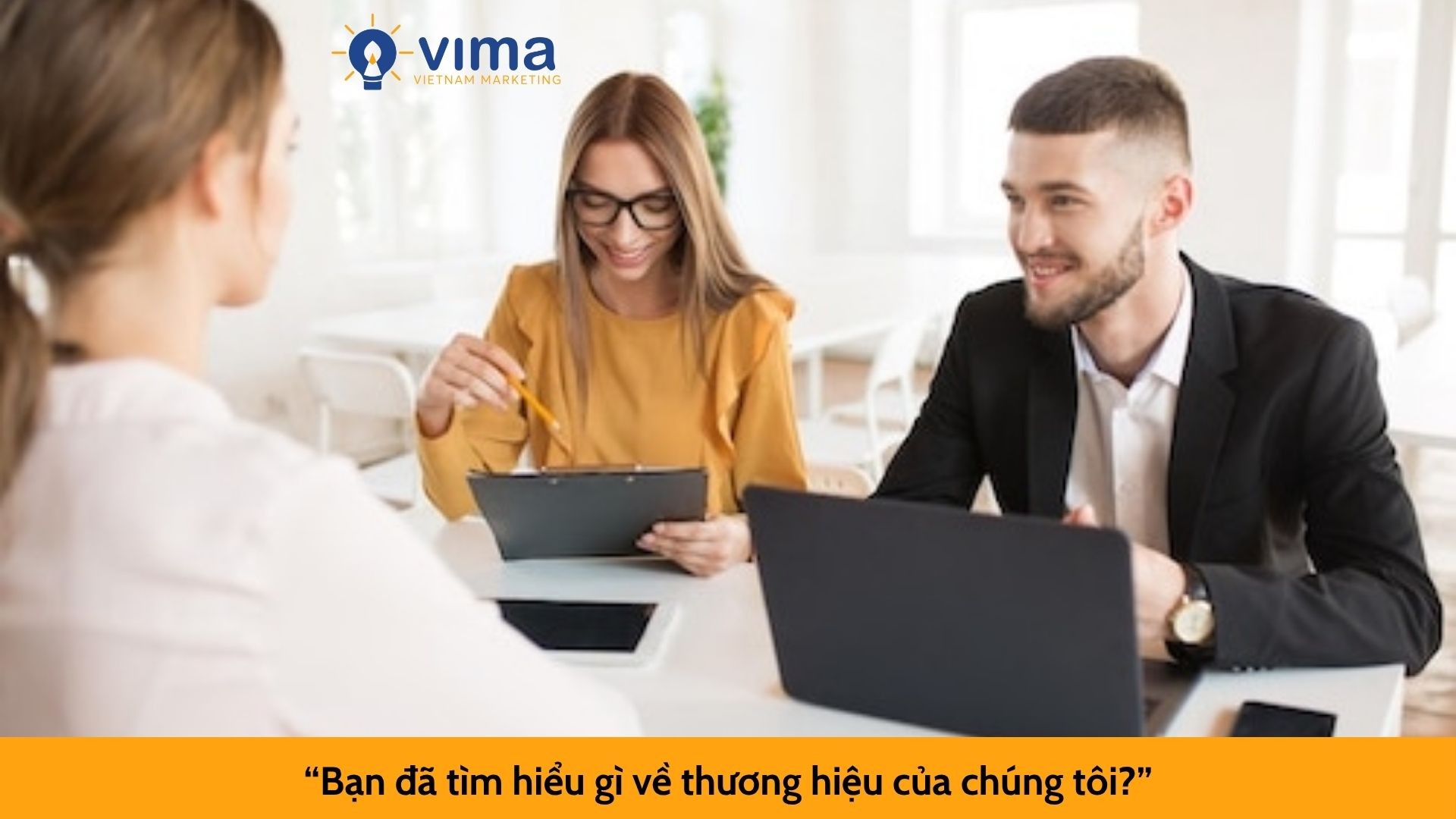 “Bạn đã tìm hiểu gì về thương hiệu của chúng tôi?”